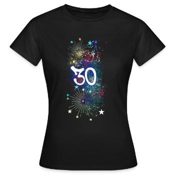30,birthday,30 years, fireworks, graffiti - Women's T-Shirt - black - Front - AI Model Female 172 dark (172cm)