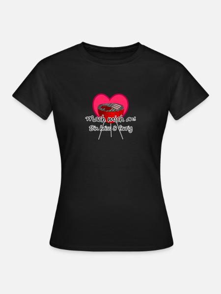 Grill - mach mich an! Geschenk - Frauen T-Shirt - Schwarz