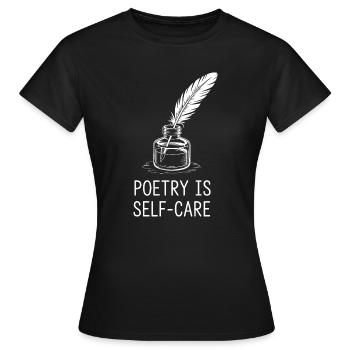 Poesie als Selbstfürsorge - Frauen T-Shirt - Schwarz - Vorne - AI Model Female 172 dark (172cm)