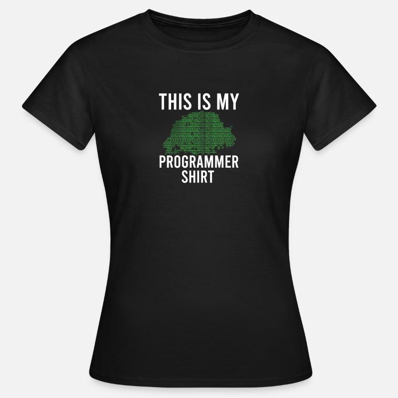 Programmierer Programmierung Informatik Computer - Frauen T-Shirt - Schwarz