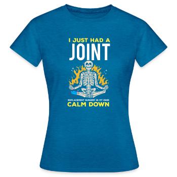 I just had joint replacement surgery in my - Women's T-Shirt - antique blue sapphire heather - Front - AI Model Female 172 dark (172cm)