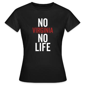 Kein Virginia Kein Leben - Frauen T-Shirt - Schwarz - Vorne - AI Model Female 172 dark (172cm)