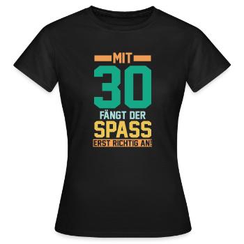 Dreißig Dreißigster 30 Jahre Geburtstag - Frauen T-Shirt - Schwarz - Vorne - AI Model Female 172 dark (172cm)