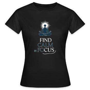 FINDEN SIE RUHE IM FOKUS - Frauen T-Shirt - Schwarz - Vorne - AI Model Female 172 dark (172cm)