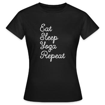 Eat, Sleep, Yoga, Repeat - Frauen T-Shirt - Schwarz - Vorne - AI Model Female 172 dark (172cm)