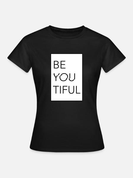 BE YOUTIFUL - Women's T-Shirt - black