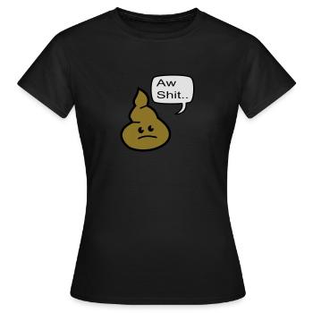 aw shit - T-shirt Femme - noir - Devant - AI Model Female 172 dark (172cm)