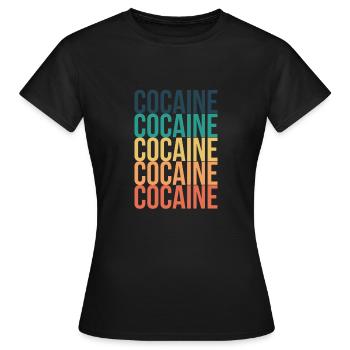 Kokain Droge Geschenk - Frauen T-Shirt - Schwarz - Vorne - AI Model Female 172 dark (172cm)