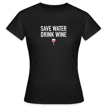 Économiser de l’eau, boire du vin - T-shirt Femme - noir - Devant - AI Model Female 172 dark (172cm)