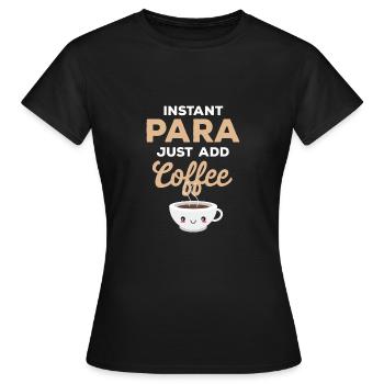 Instant Para Para Éducateur Amateurs de café Zit - T-shirt Femme - noir - Devant - AI Model Female 172 dark (172cm)