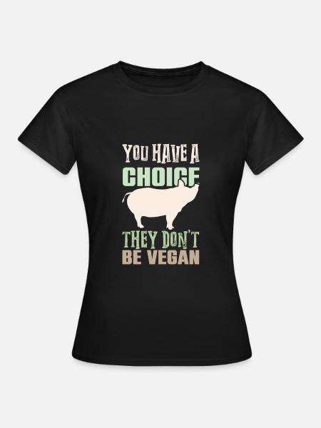 vegan spruch veganer - Frauen T-Shirt - Schwarz