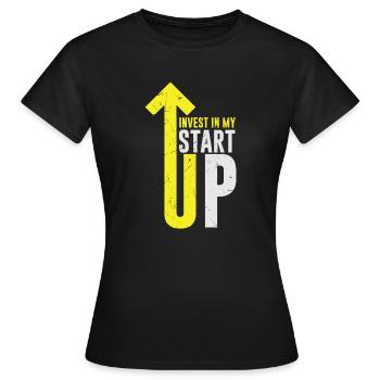 Invest In My Startup Founder Founding - Women's T-Shirt - black - Front - AI Model Female 172 dark (172cm)