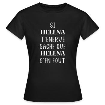 Si HELENA t'énerve saches HELENA s'en fout - T-shirt Femme - noir - Devant - AI Model Female 172 dark (172cm)