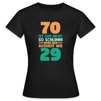 Siebzig 70 Jahre Siebzigster Geburtstag - Frauen T-Shirt - Schwarz - Vorne - AI Model Female 172 dark (172cm)