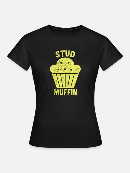 Stud Muffin - Frauen T-Shirt - Schwarz