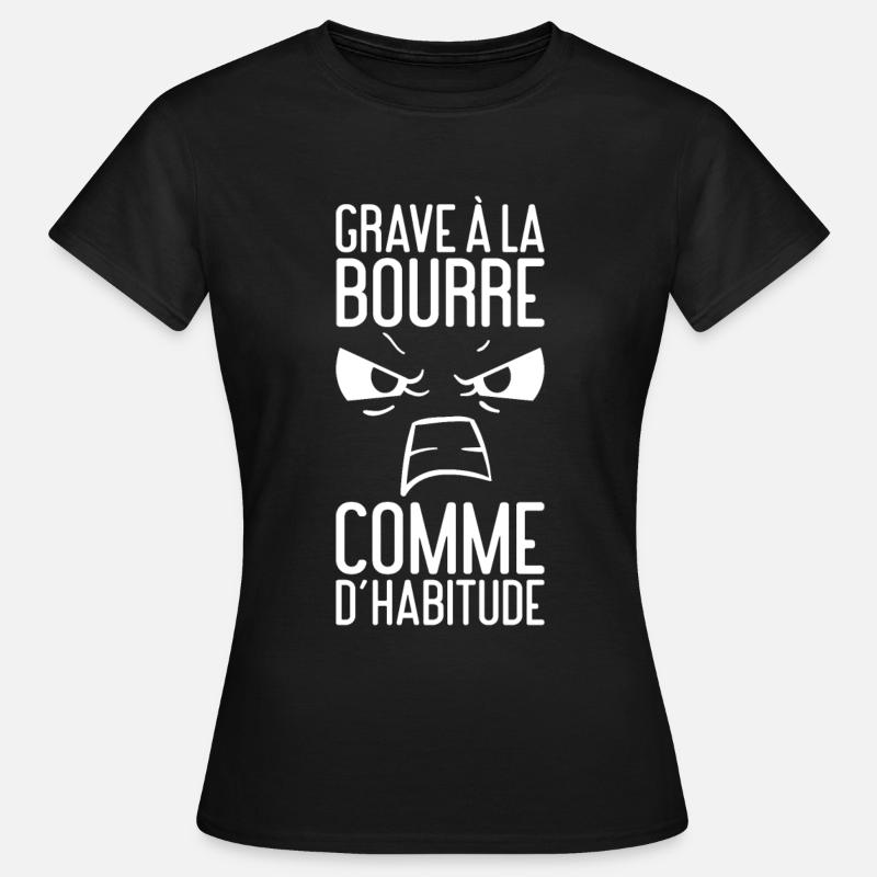 A la bourre - T-shirt Femme - noir