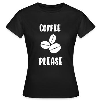 Coffee please - Women's T-Shirt - black - Front - AI Model Female 172 dark (172cm)