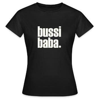 Bussi Baba - Frauen T-Shirt - Schwarz - Vorne - AI Model Female 172 dark (172cm)