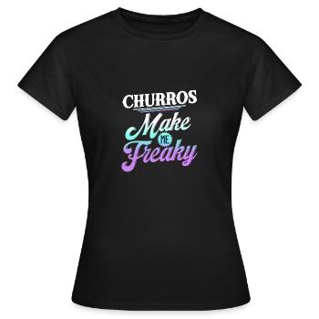 Churros Make Me Freaky Fun Style - Women's T-Shirt - black - Front - AI Model Female 172 dark (172cm)