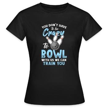 Drôle Crazy Bowling Vintage Bowler Ten Pin - T-shirt Femme - noir - Devant - AI Model Female 172 dark (172cm)