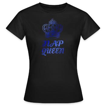 nap queen faul lustig spruch - Frauen T-Shirt - Schwarz - Vorne - AI Model Female 172 dark (172cm)