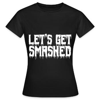 Halloween - let's GET Smashed - Women's T-Shirt - black - Front - AI Model Female 172 dark (172cm)