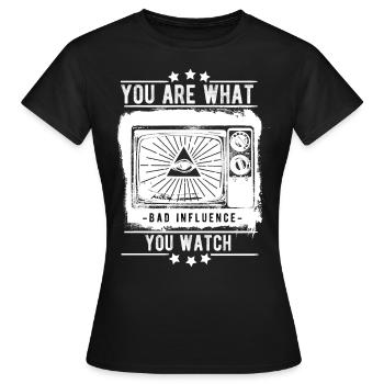 you are what you watch TV TV TV - Women's T-Shirt - black - Front - AI Model Female 172 dark (172cm)