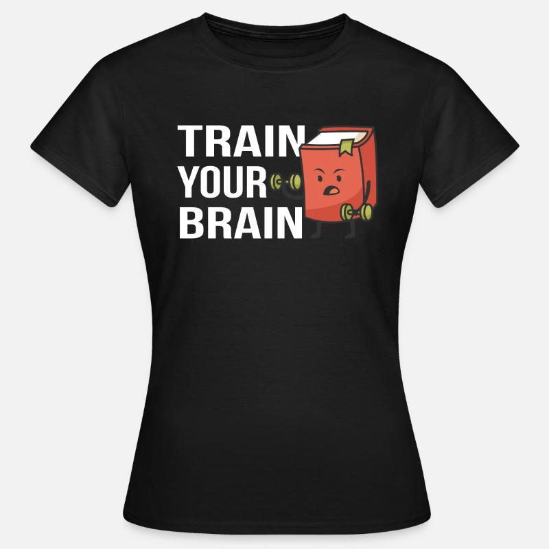 Train Your Brain Bookworm Bookworm - Women's T-Shirt - black