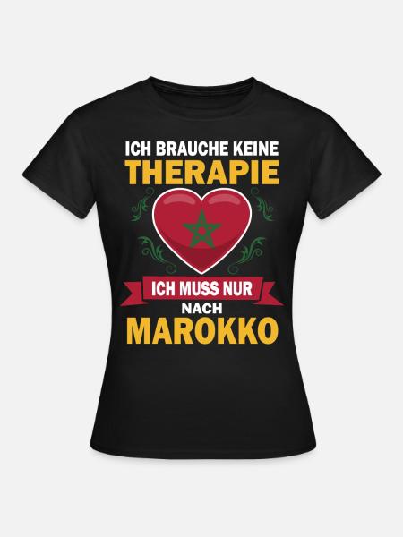 Therapie Marokko Urlaub Tourist Marrokaner - Frauen T-Shirt - Schwarz