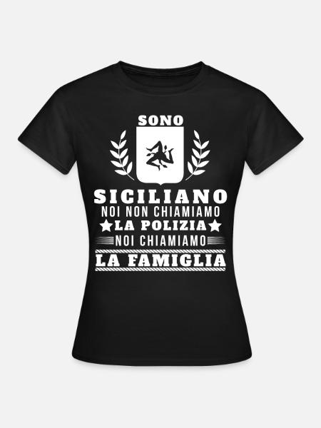 Sono Siciliano Noi Chiamiamo La Familglia Trinacri - T-shirt Femme - noir