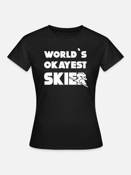 Worlds Okayest Skis - Women's T-Shirt - black