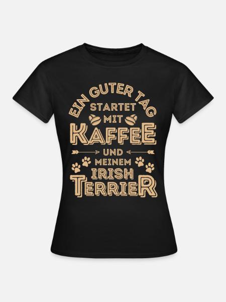 Irish Terrier Kaffee Hund Cafe - Frauen T-Shirt - Schwarz
