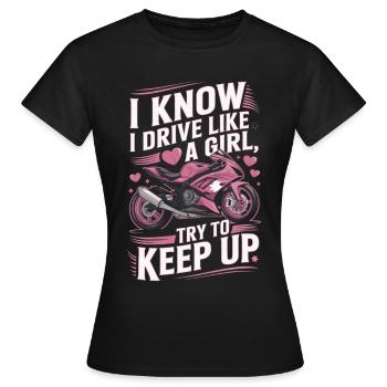Motorradfahrerin Rennmotorrad Spruch - Frauen T-Shirt - Schwarz - Vorne - AI Model Female 172 dark (172cm)