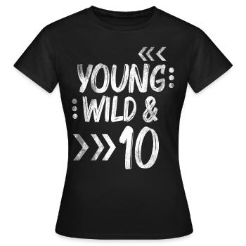 Wild Birthday Zehn Kinder Geschenk 10 Geburtstag - Frauen T-Shirt - Schwarz - Vorne - AI Model Female 172 dark (172cm)