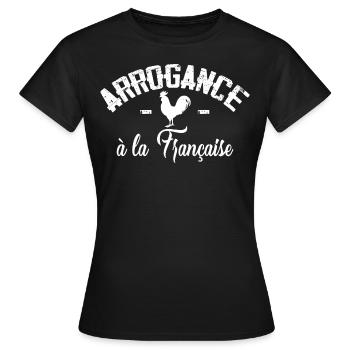 Arrogance à la Française - T-shirt Femme - noir - Devant - AI Model Female 172 dark (172cm)