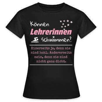 Lehrerin Witz Geschenk Idee - Frauen T-Shirt - Schwarz - Vorne - AI Model Female 172 dark (172cm)