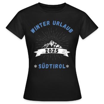 Südtirol Bozen Italien Urlaub 2025 Winter Ski Idee - Frauen T-Shirt - Schwarz - Vorne - AI Model Female 172 dark (172cm)