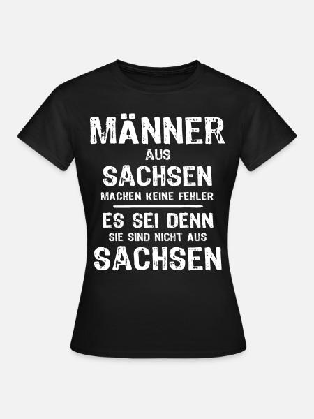 Sachsen Männer Sprüche - Frauen T-Shirt - Schwarz