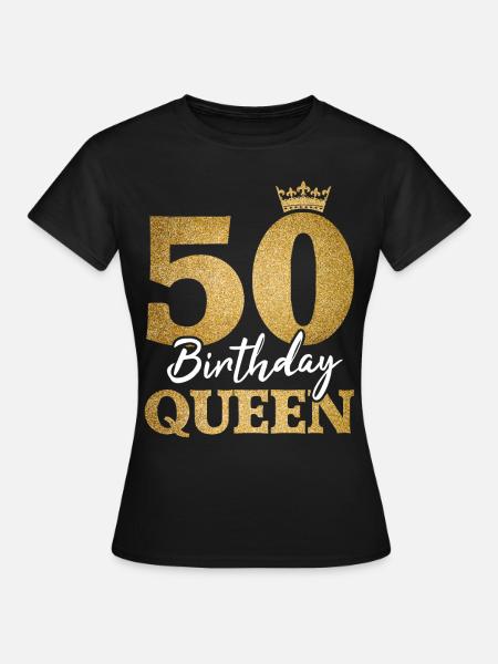 50 Birthday Queen 50. Geburtstag Frauen 50 Jahre - T-shirt dam - svart