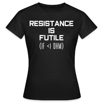 Electronics Resistance Electronics Technician - Women's T-Shirt - black - Front - AI Model Female 172 dark (172cm)