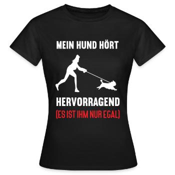 Mein Hund Hört Hervorragend Mops Möpse Mopshalter - Frauen T-Shirt - Schwarz - Vorne - AI Model Female 172 dark (172cm)