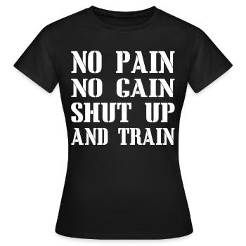 No pain no gain - Women's T-Shirt - black - Front - AI Model Female 172 dark (172cm)