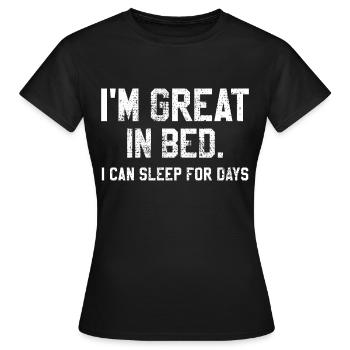 Ich bin grossartig im Bett - Frauen T-Shirt - Schwarz - Vorne - AI Model Female 172 dark (172cm)