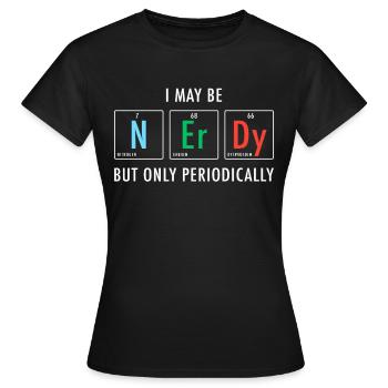 Nerdy Nerd Science - Frauen T-Shirt - Schwarz - Vorne - AI Model Female 172 dark (172cm)