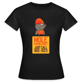 Problèmes de taupe - T-shirt Femme - noir - Devant - AI Model Female 172 dark (172cm)