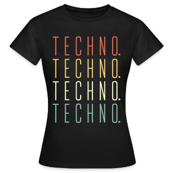 Techno Techno Techno - Women's T-Shirt - black - Front - AI Model Female 172 dark (172cm)
