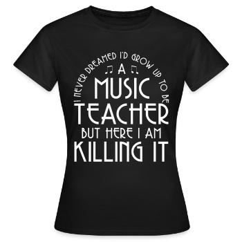 Music teacher musician music - Women's T-Shirt - black - Front - AI Model Female 172 dark (172cm)
