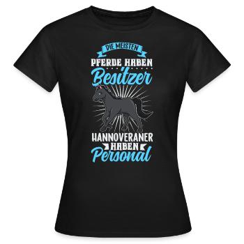 Die meisten Pferde haben Besitzer - Hannoveraner - Frauen T-Shirt - Schwarz - Vorne - AI Model Female 172 dark (172cm)