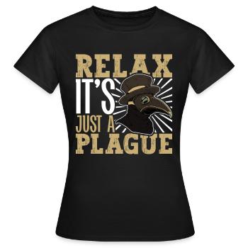Relax it's just a plague - Plague Doctor - Women's T-Shirt - black - Front - AI Model Female 172 dark (172cm)