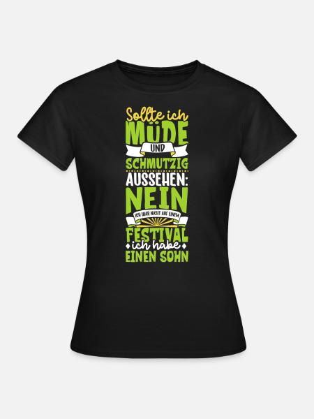 Müde und schmutzig - Sohn - Frauen T-Shirt - Schwarz